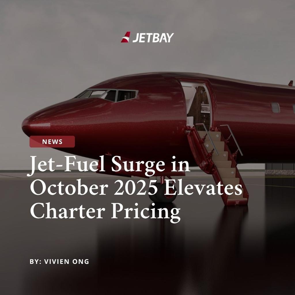 Jet-Fuel Price Spike in October 2025 Signals Cost Pressure for Private Jet Charters