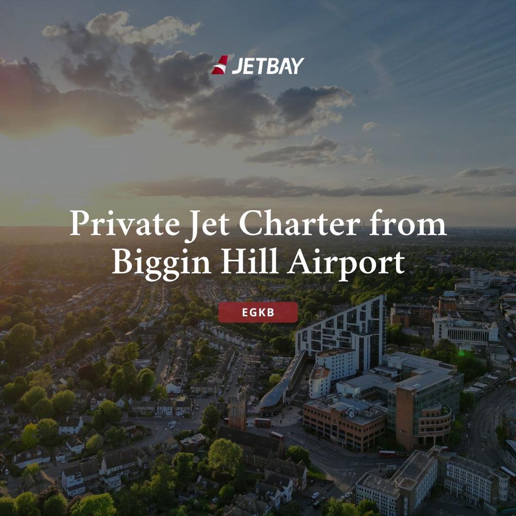 Private Jet Charter from Biggin Hill Airport (EGKB)