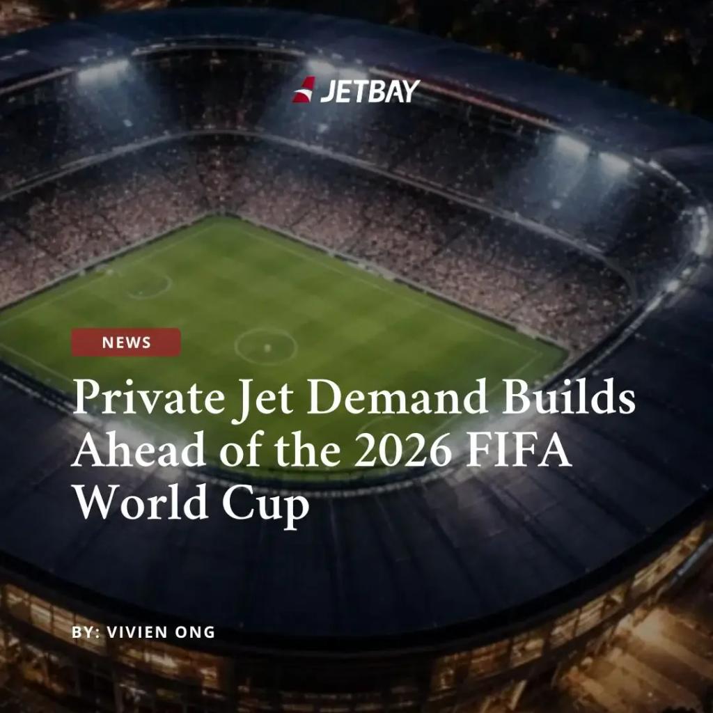 private jet travel for 2026 FIFA World Cup